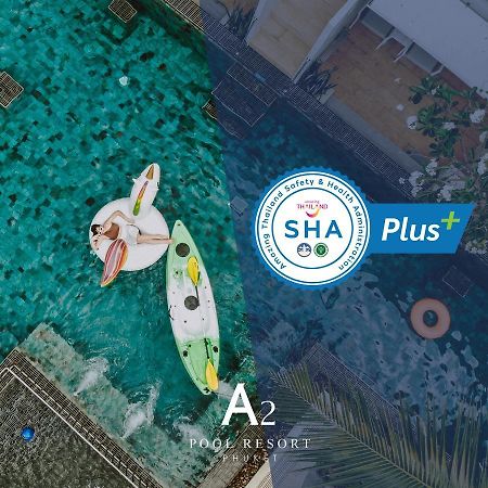 A2 Pool Resort - Sha Plus Пхукет Екстер'єр фото